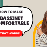 How to make bassinet more comfortable?